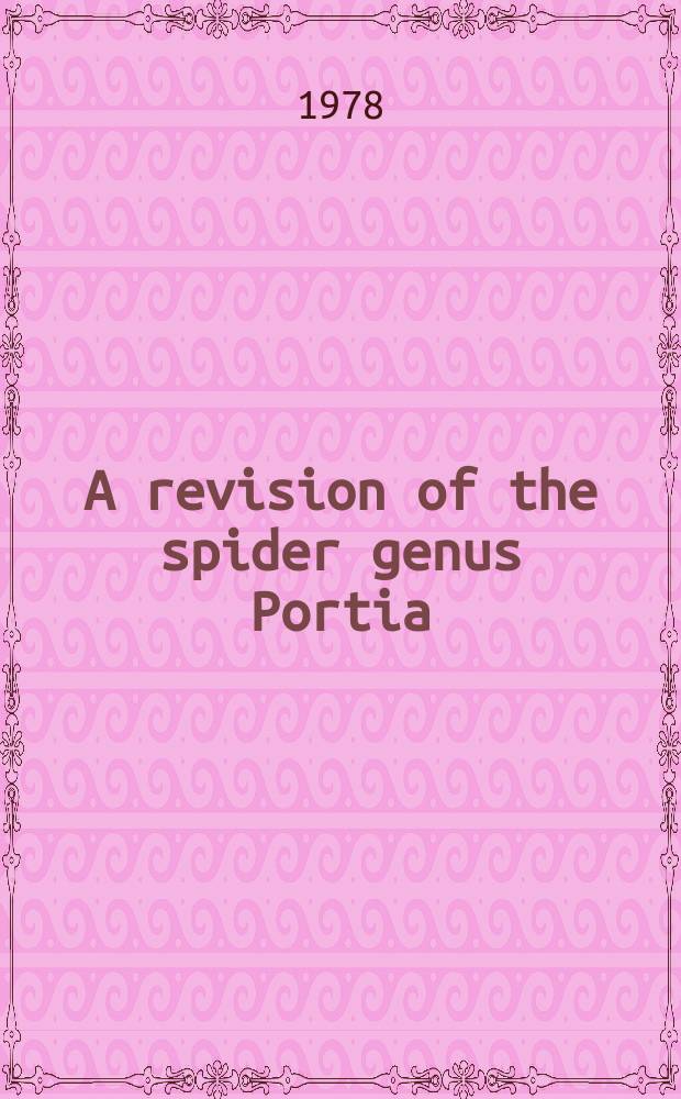 A revision of the spider genus Portia (Araneae: Salticidae)