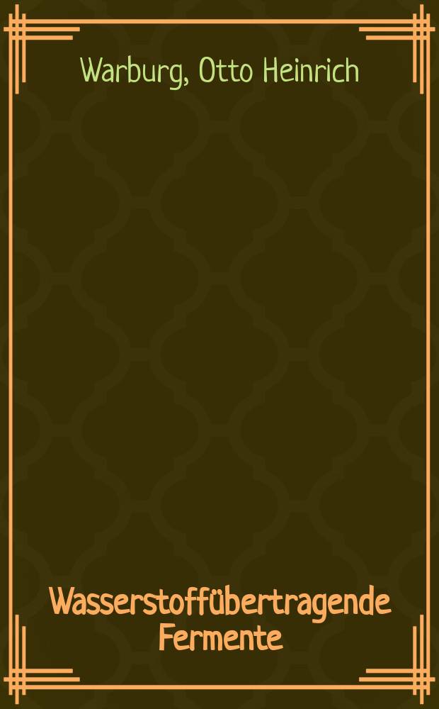 Wasserstoff&uuml;bertragende Fermente