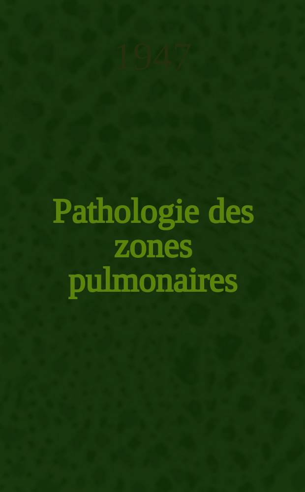 Pathologie des zones pulmonaires