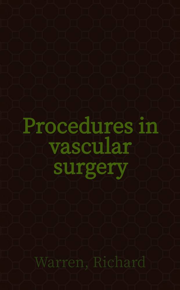 Procedures in vascular surgery : An atlas