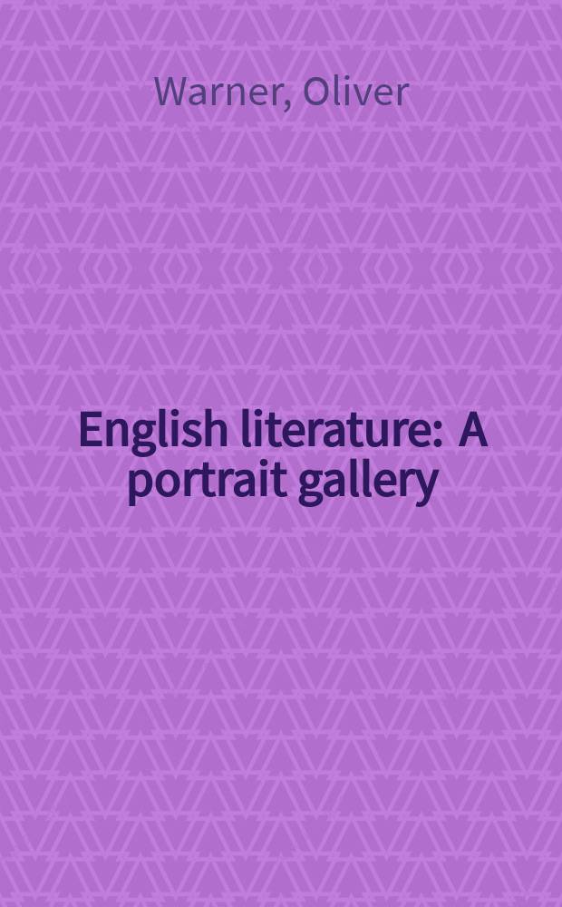 English literature : A portrait gallery