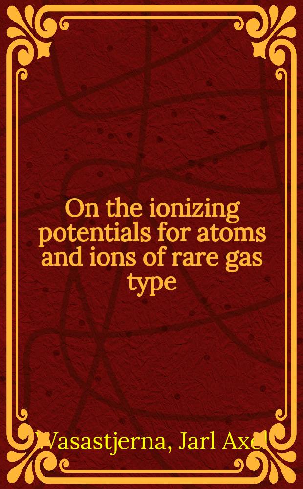 On the ionizing potentials for atoms and ions of rare gas type