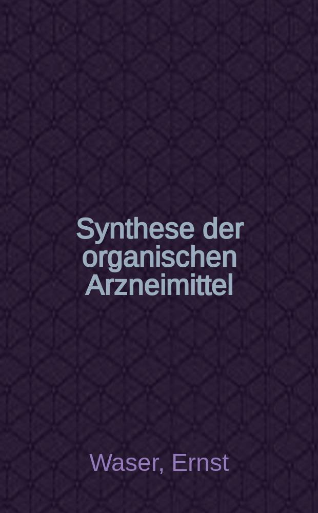 Synthese der organischen Arzneimittel