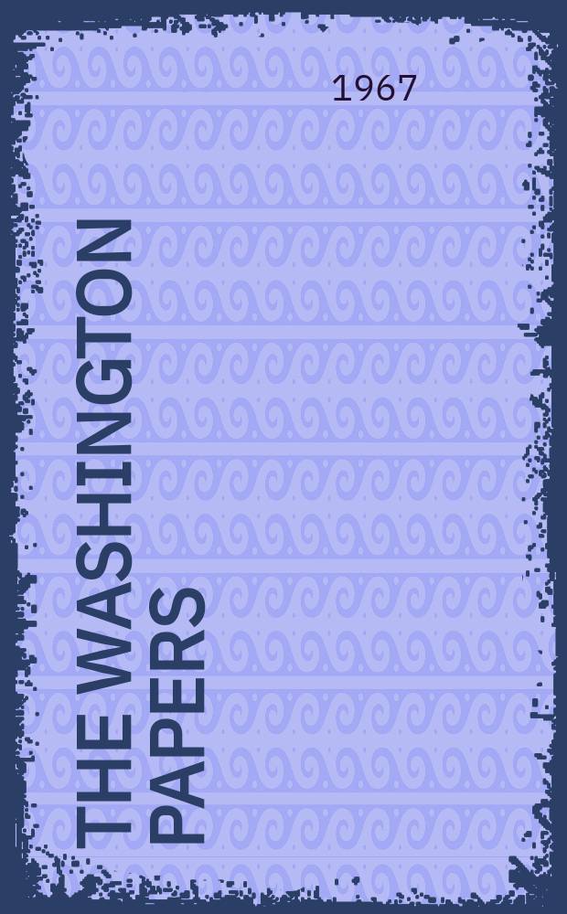 The Washington papers : Basic selections from the public and private writings of George Washington