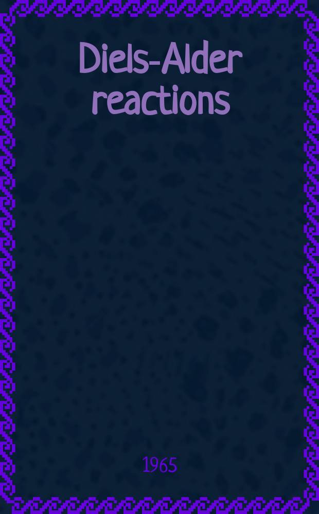 Diels-Alder reactions : Organic background and physico-chemical aspects