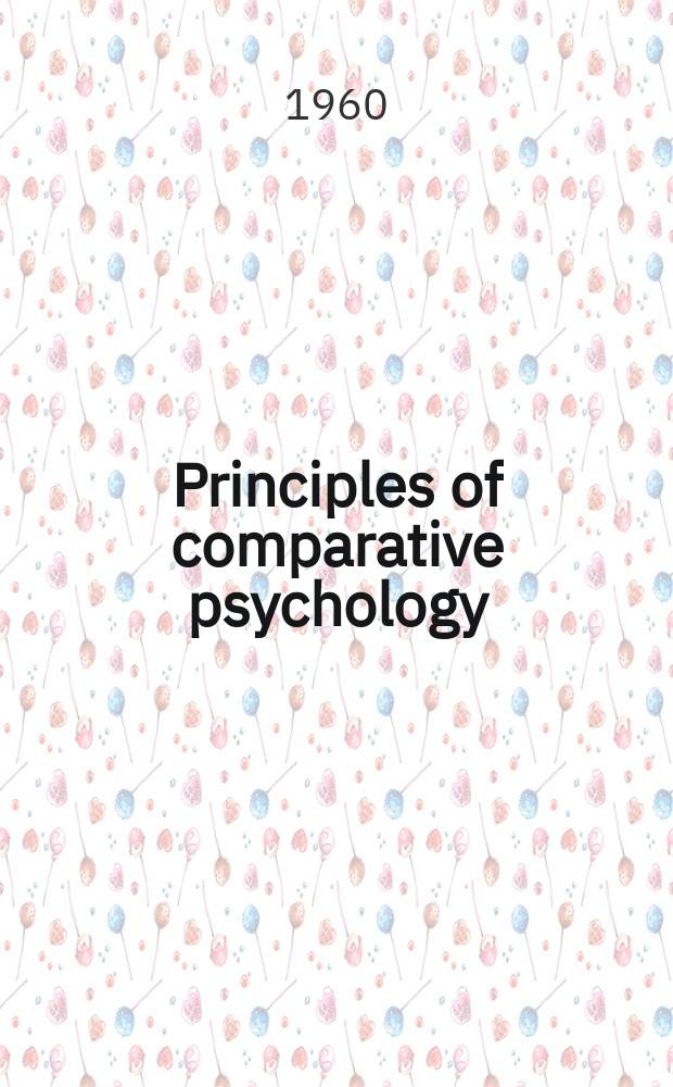 Principles of comparative psychology