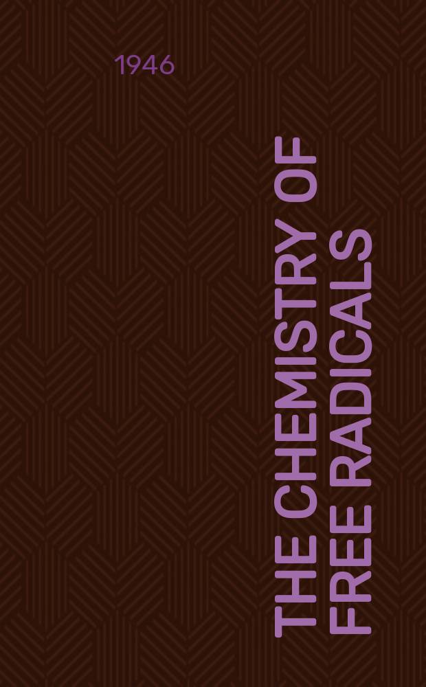 The Chemistry of free radicals