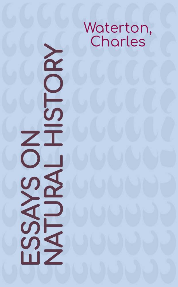 Essays on natural history