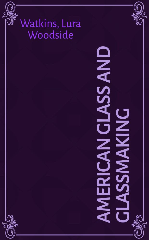 American glass and glassmaking