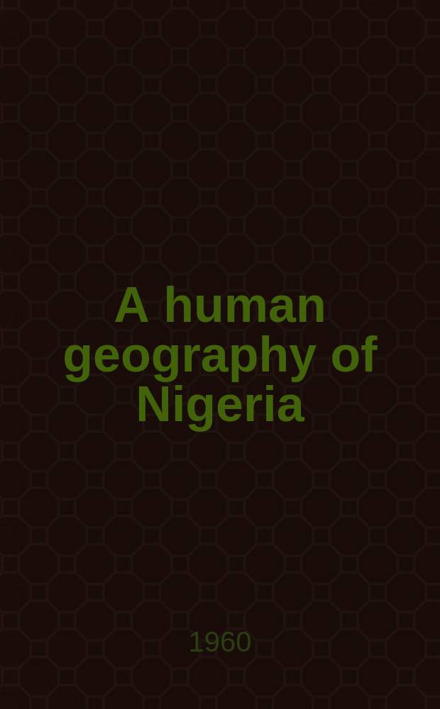 A human geography of Nigeria