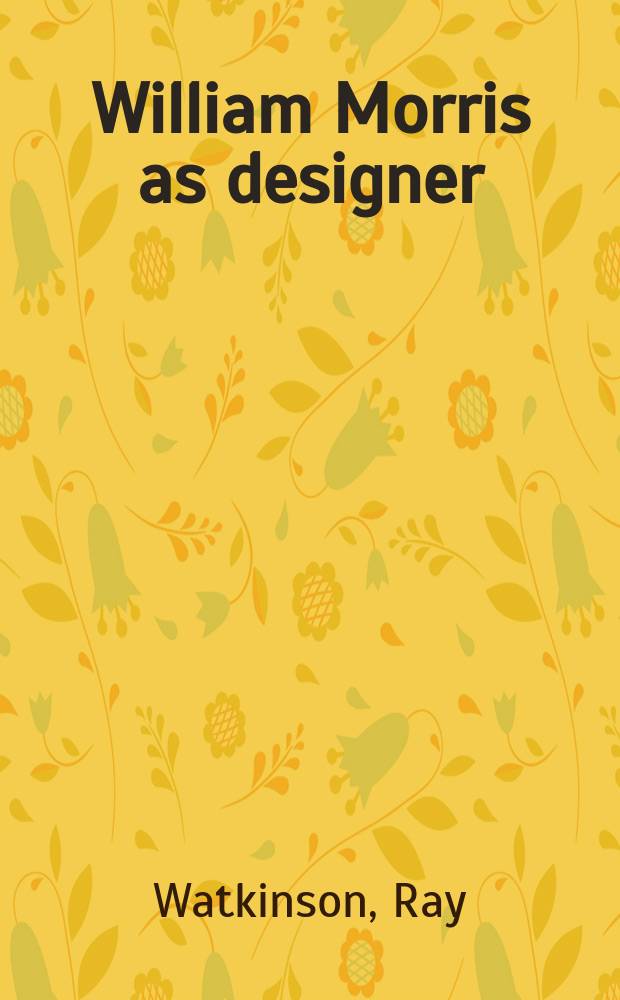 William Morris as designer