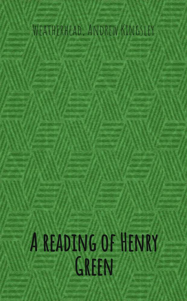A reading of Henry Green