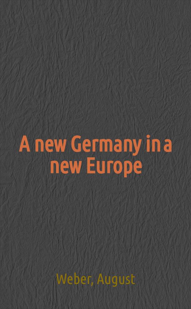 A new Germany in a new Europe