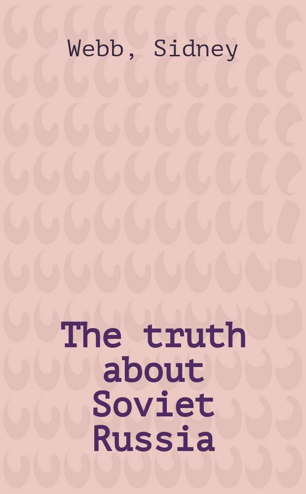 The truth about Soviet Russia