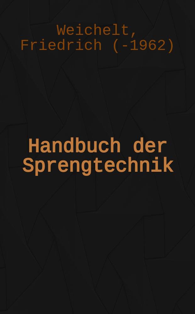 Handbuch der Sprengtechnik