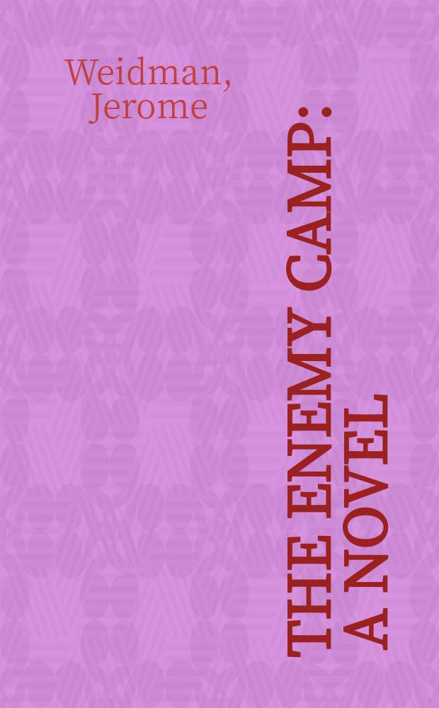 The enemy camp : A novel