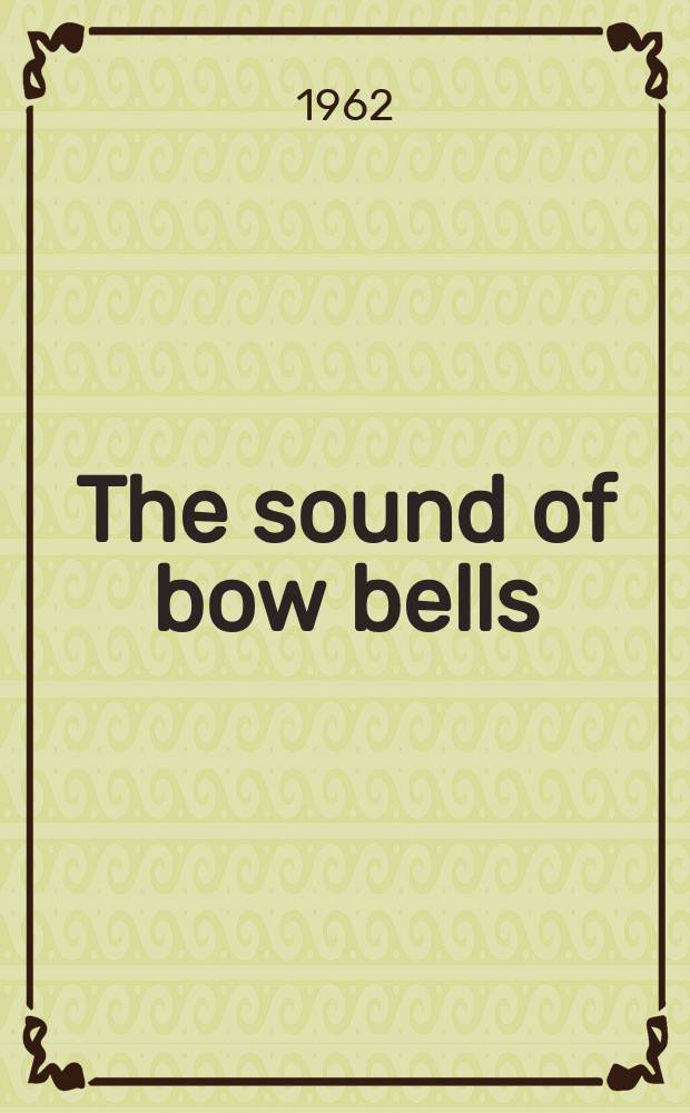 The sound of bow bells : A novel