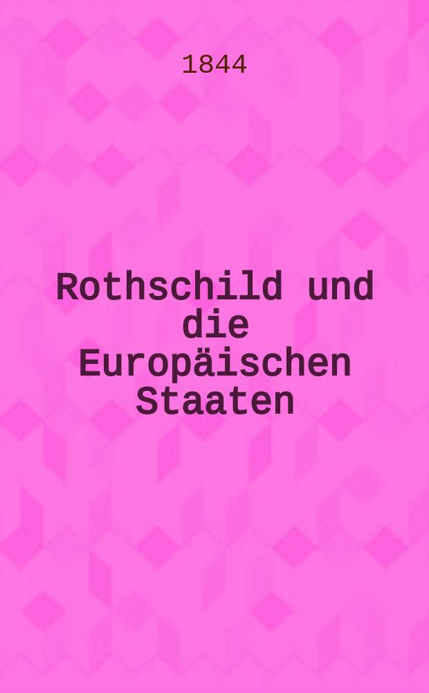 Rothschild und die Europäischen Staaten