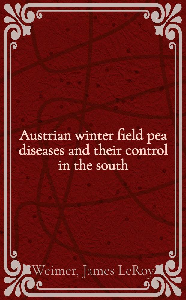 Austrian winter field pea diseases and their control in the south