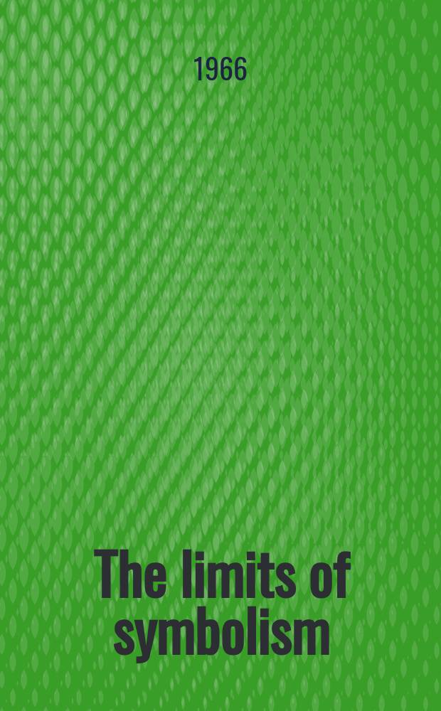 The limits of symbolism : Studies of five modern French poets