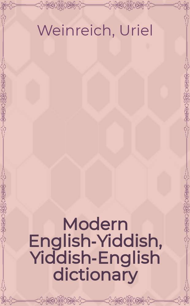 Modern English-Yiddish, Yiddish-English dictionary