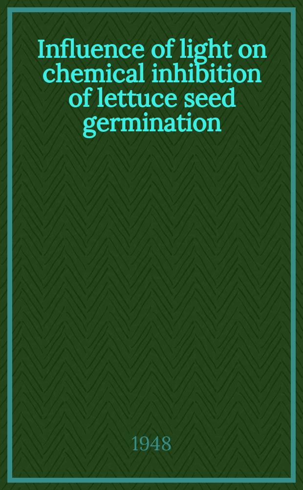 Influence of light on chemical inhibition of lettuce seed germination