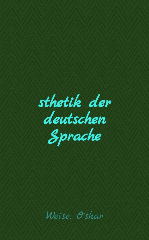 Ästhetik der deutschen Sprache