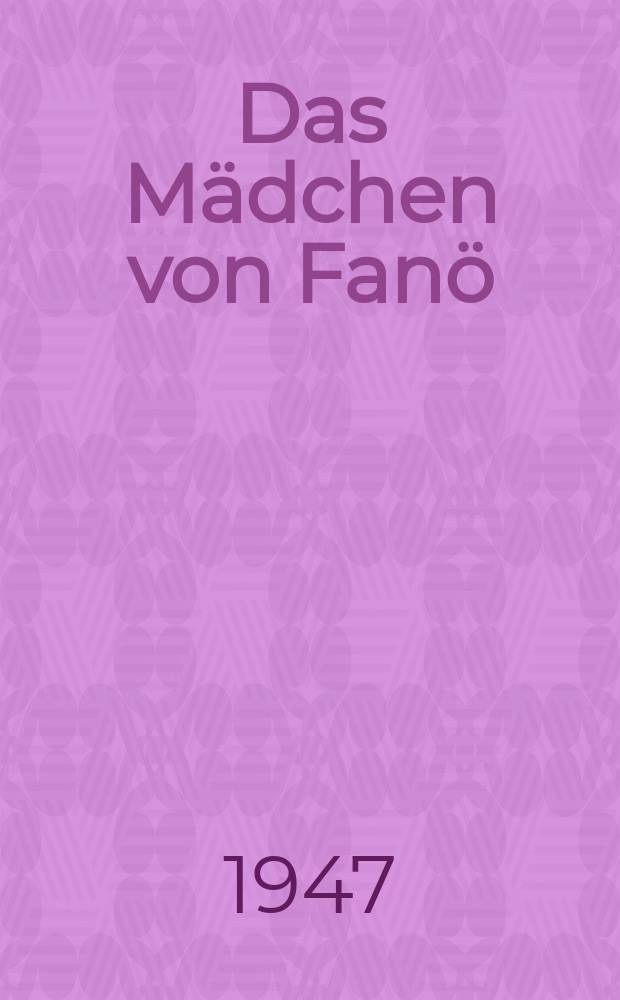 Das M&auml;dchen von Fan&ouml; : Roman : 16-20. Taus