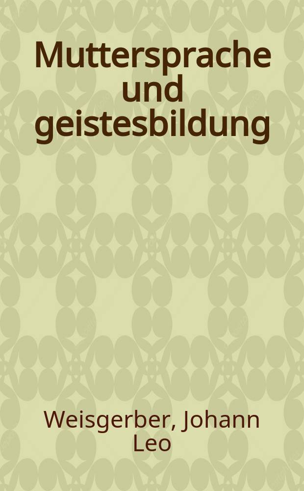 Muttersprache und geistesbildung