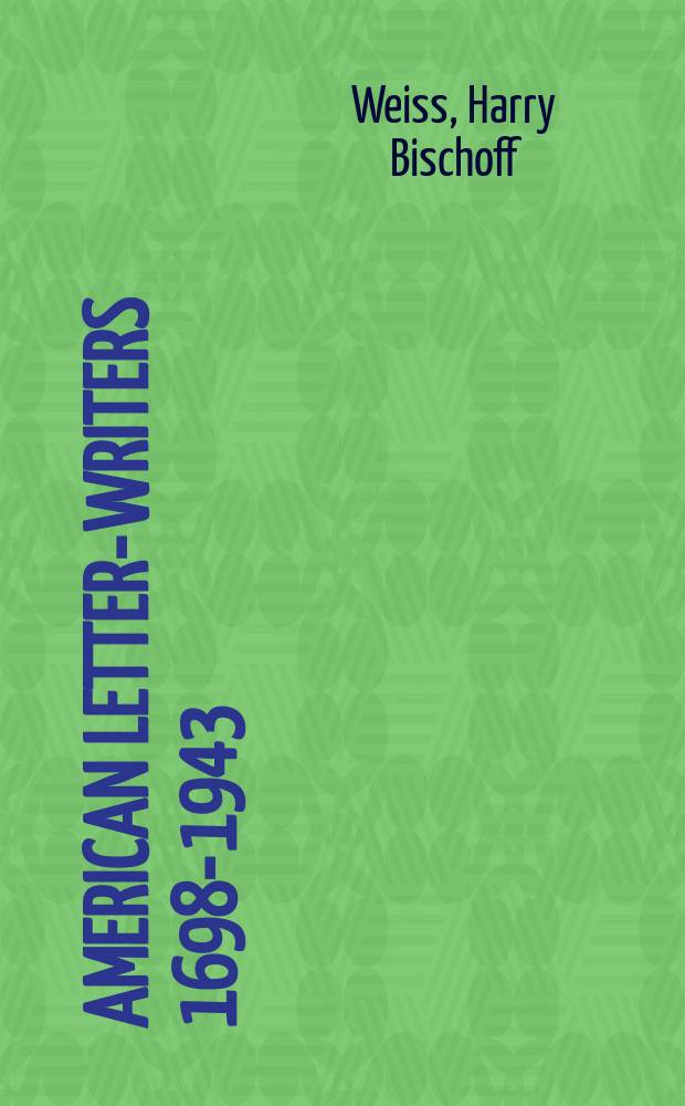 American letter-writers 1698-1943