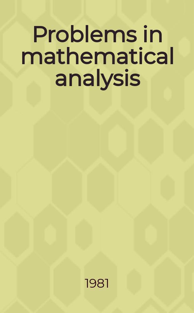 Problems in mathematical analysis