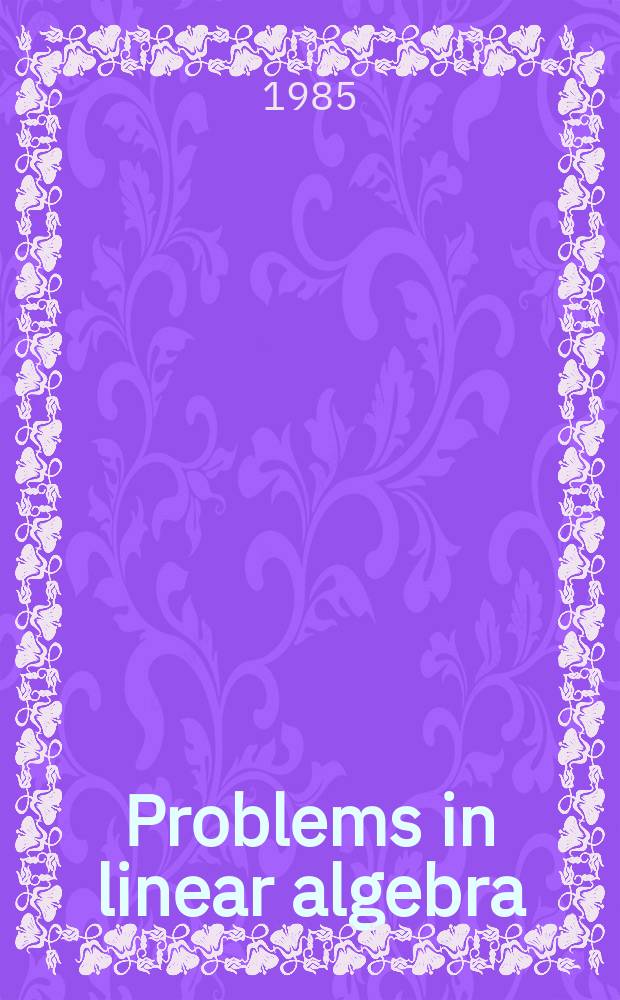 Problems in linear algebra