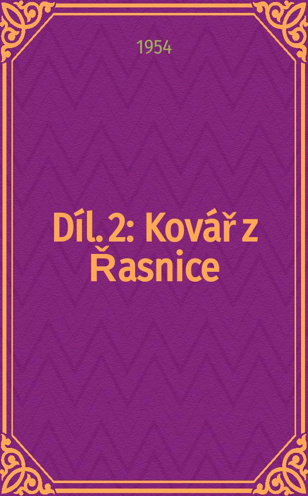 Díl. 2 : [Kovář z Řasnice]