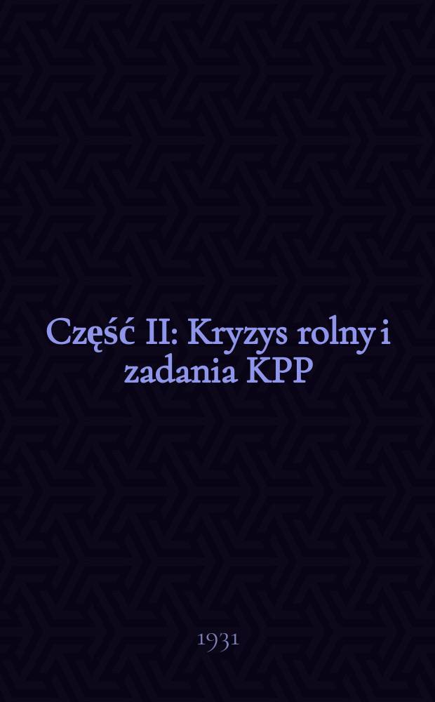 Część II : Kryzys rolny i zadania KPP