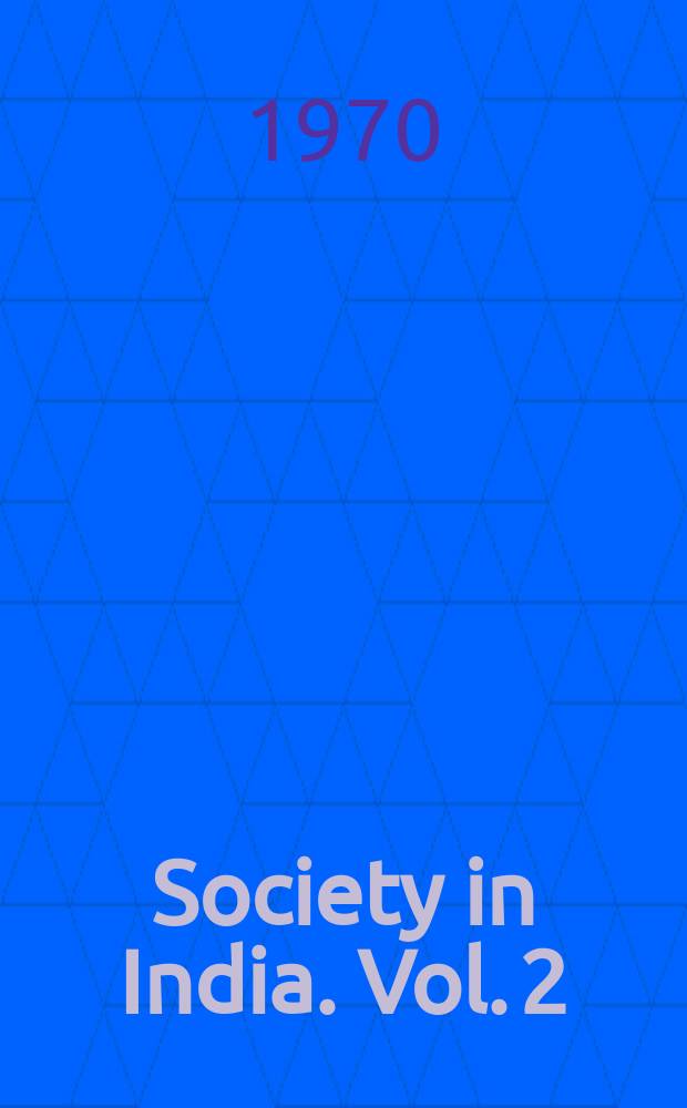 Society in India. Vol. 2 : Change and continuity
