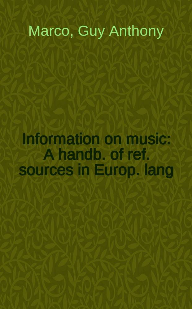 Information on music : A handb. of ref. sources in Europ. lang
