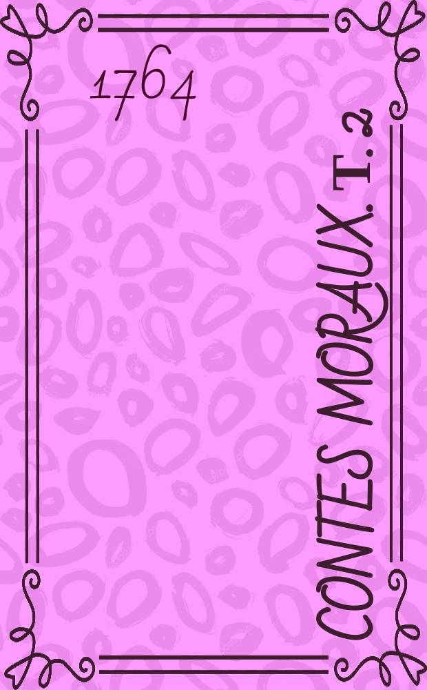 Contes moraux. Т. 2