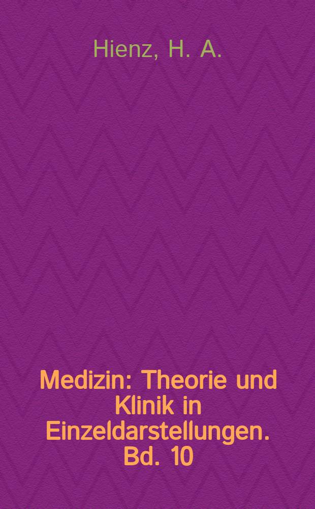 Medizin : Theorie und Klinik in Einzeldarstellungen. Bd. 10 : Die zellkernmorphologische Geschlechtserkennung in Theorie und Praxis