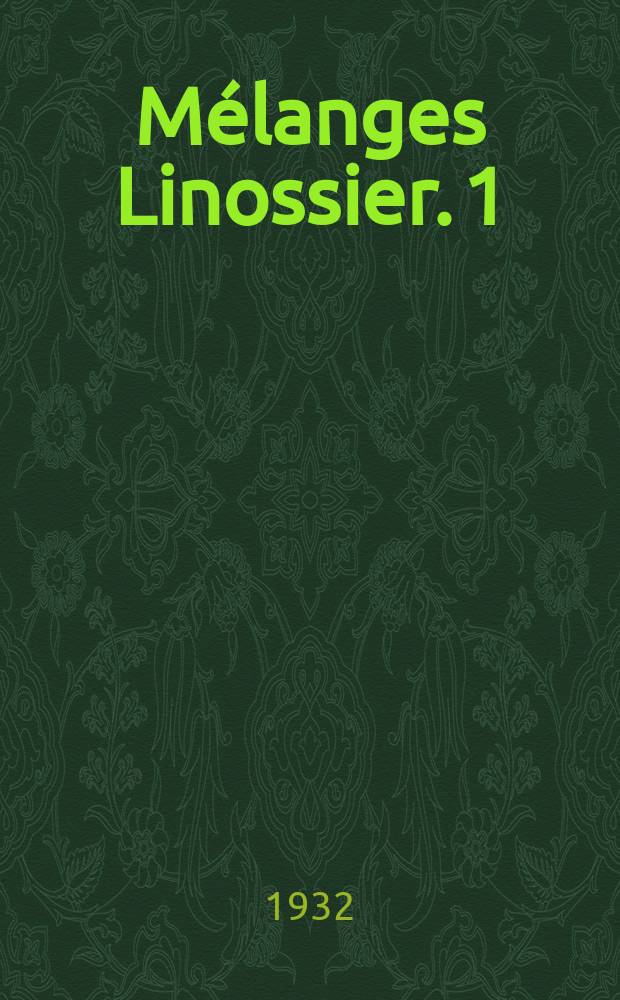 Mélanges Linossier. 1 : Études d'orientalisme
