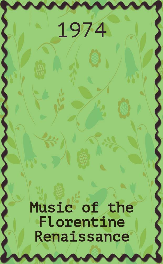 Music of the Florentine Renaissance