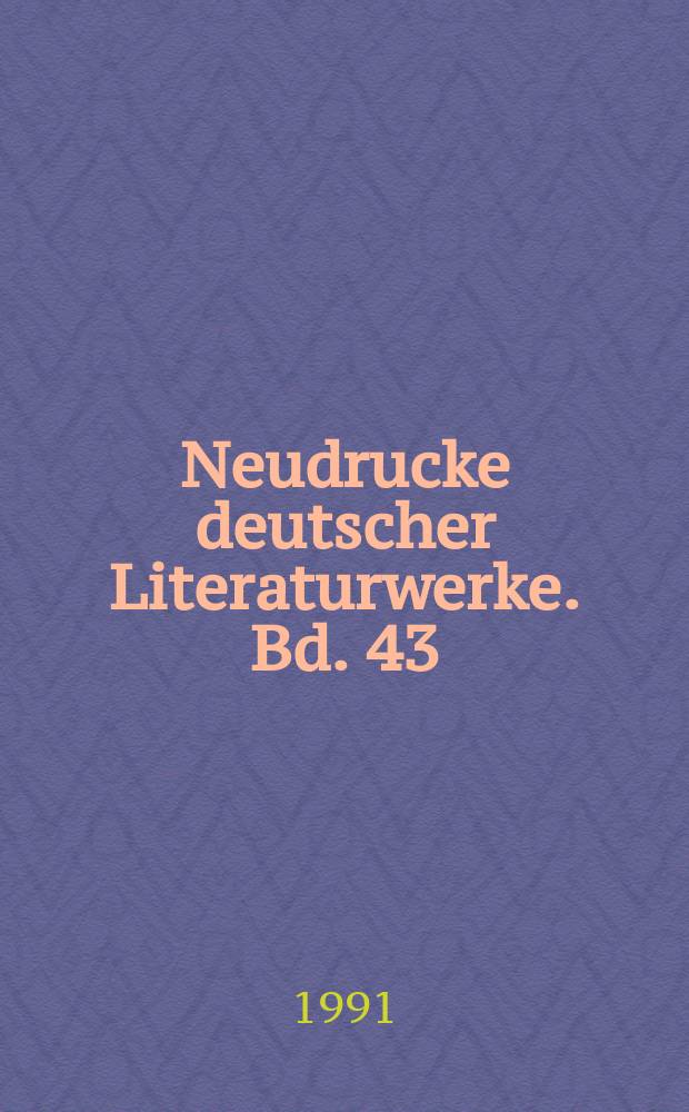 Neudrucke deutscher Literaturwerke. Bd. 43 : Herrn von Hoffmannswaldau und andrer Deutschen auserlesener und bißher ungedruckter Gedichte siebender Theil