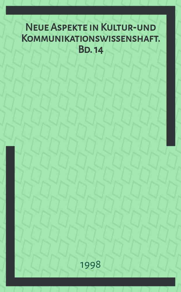 Neue Aspekte in Kultur-und Kommunikationswissenshaft. Bd. 14 : Lesef&ouml;rderung als Kommunikationspolitik
