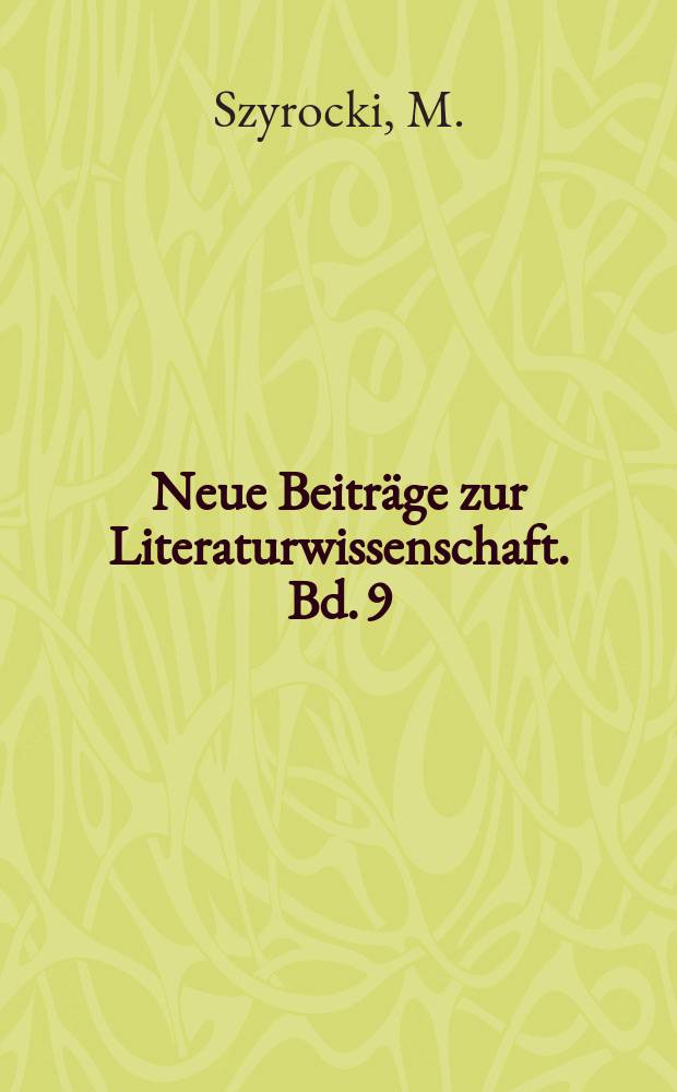 Neue Beiträge zur Literaturwissenschaft. Bd. 9 : Der junge Gryphius