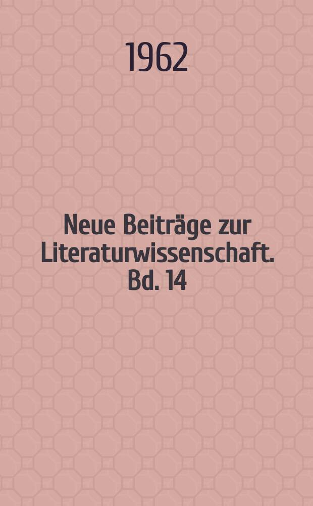 Neue Beiträge zur Literaturwissenschaft. Bd. 14 : Franz Kafka. Werk und Entwurf