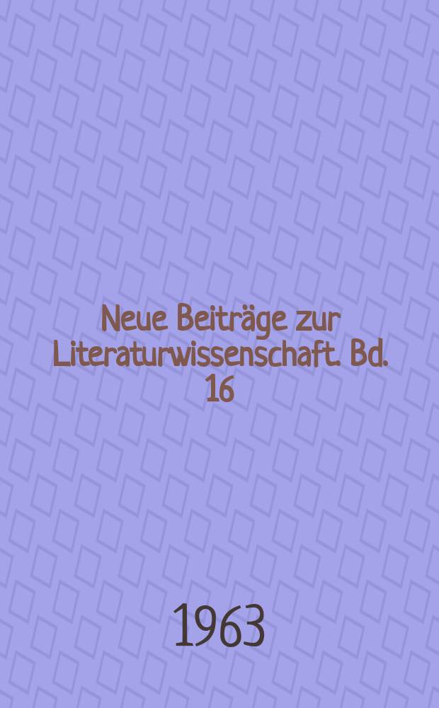Neue Beiträge zur Literaturwissenschaft. Bd. 16 : Studien zur deutschen und französischen Aufklärung