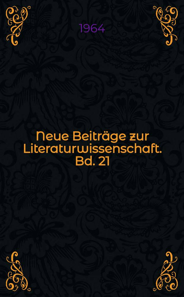 Neue Beiträge zur Literaturwissenschaft. Bd. 21 : Neue Beiträge zur Literatur der Aufklärung