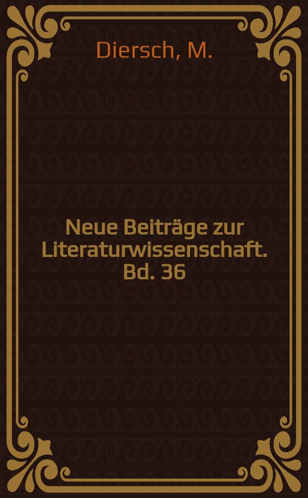 Neue Beiträge zur Literaturwissenschaft. Bd. 36 : Empiriokritizismus und Impressionismus