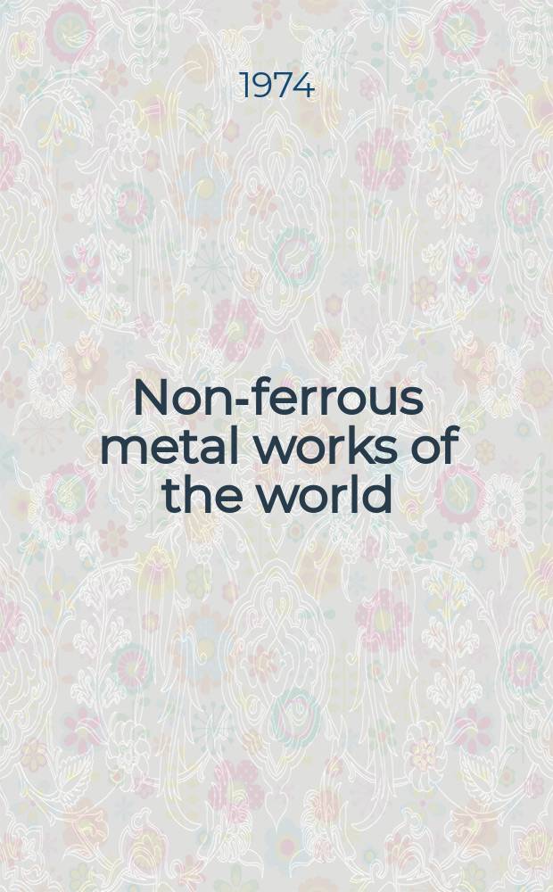 Non-ferrous metal works of the world