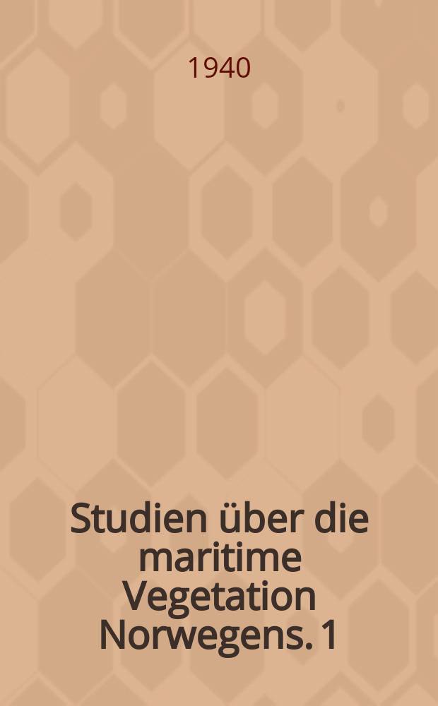 Studien über die maritime Vegetation Norwegens. 1 : Die Pfanzengesellschaften der Tangwälle