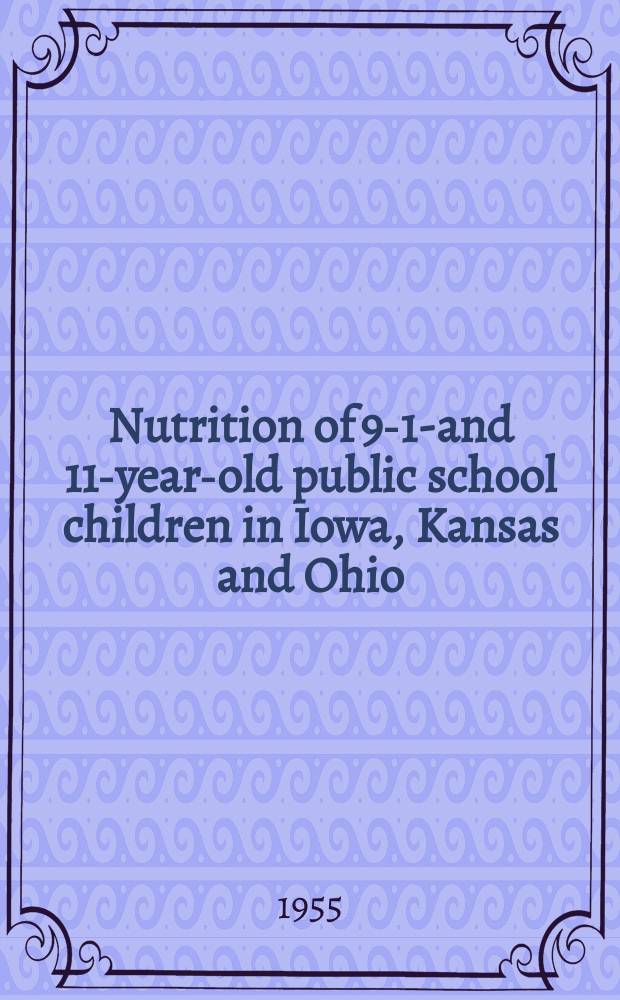 Nutrition of 9-10- and 11-year-old public school children in Iowa, Kansas and Ohio
